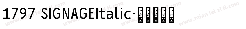 1797 SIGNAGEItalic字体转换